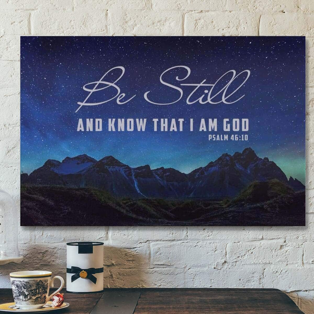 God Jesus Be Still Know That I Am God Mountain Stars Canvas Wall Art God Jesus Be Still Know That I Am God Mountain Stars Canvas Wall Art