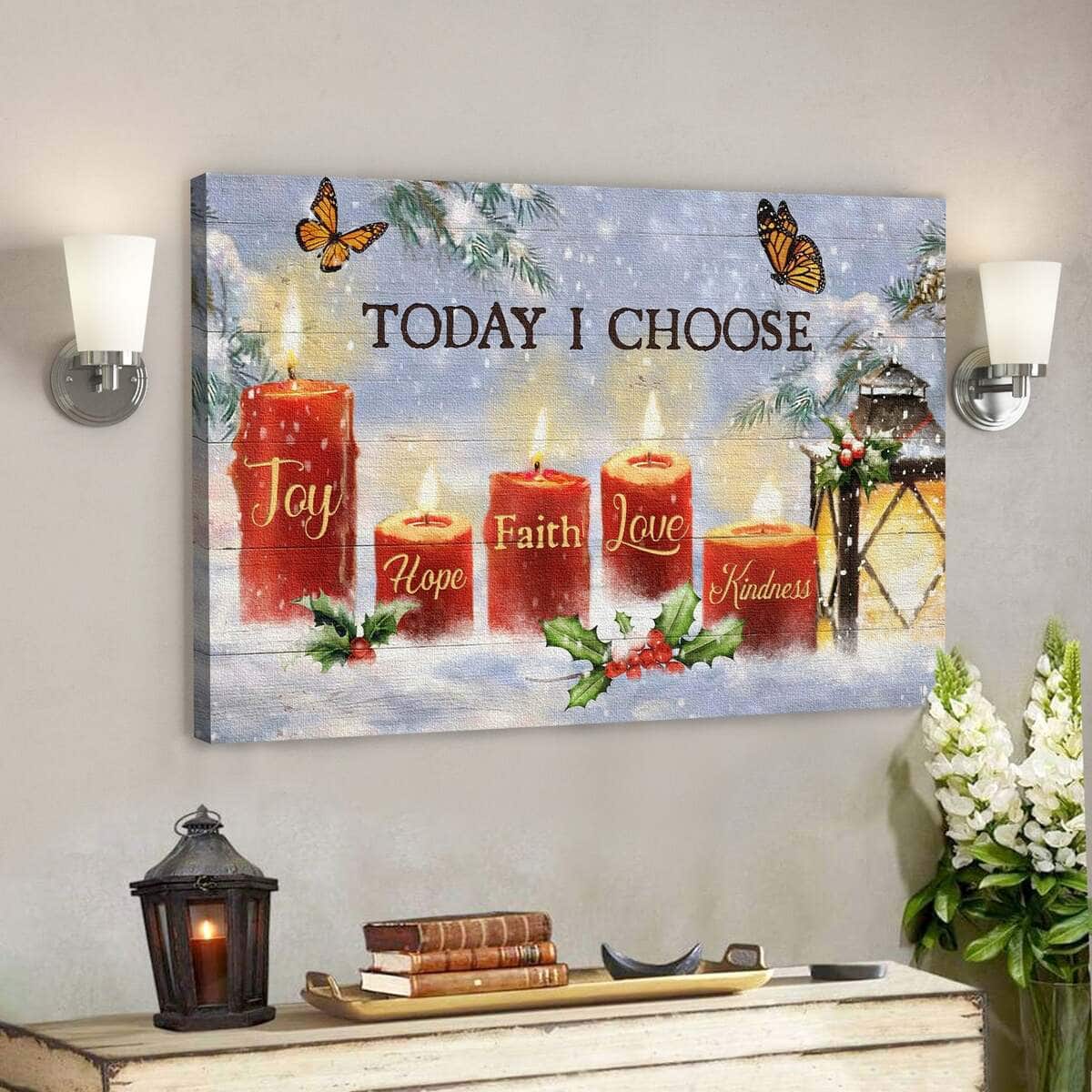 Jesus God Winter Christmas Candle Scene Today I Choose Joy Hope Faith Love Kindness Canvas Wall Art Jesus God Winter Christmas Candle Scene Today I Choose Joy Hope Faith Love Kindness Canvas Wall Art