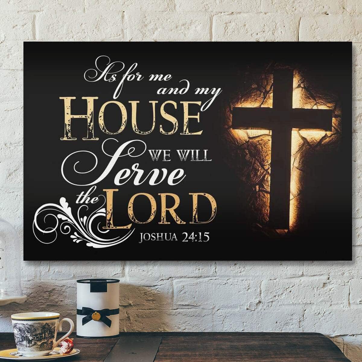 God Jesus Joshua 2415 Bible Verse We Will Serve The Lord Canvas Wall Art God Jesus Joshua 2415 Bible Verse We Will Serve The Lord Canvas Wall Art