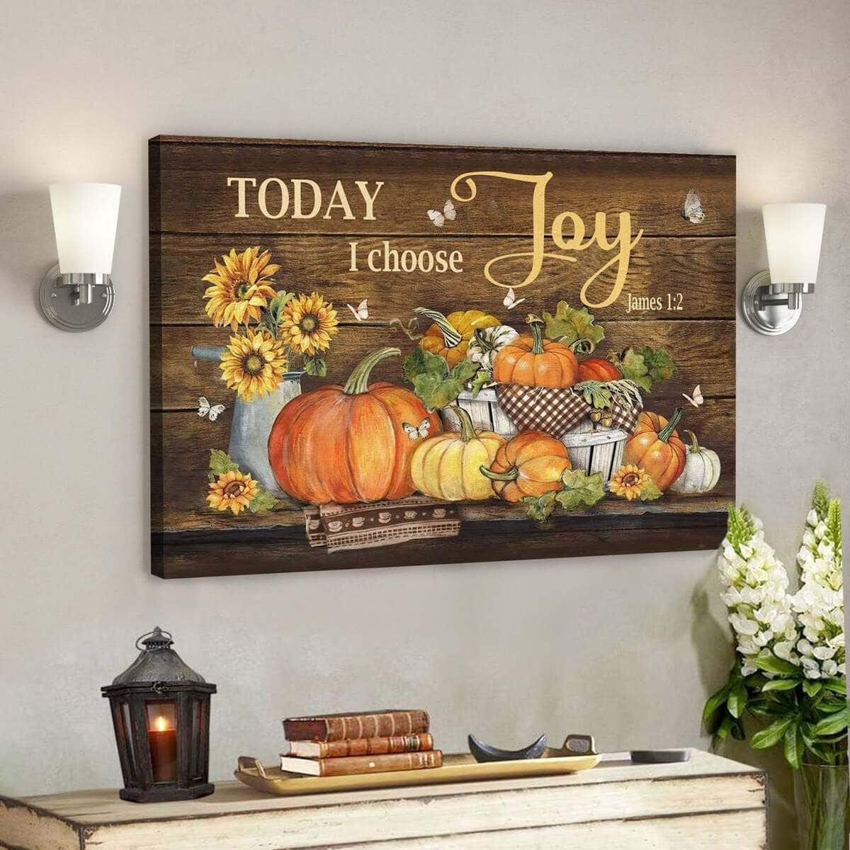 God Jesus Today I Choose Joy James 12 Pumpkin Autumn Canvas Wall Art