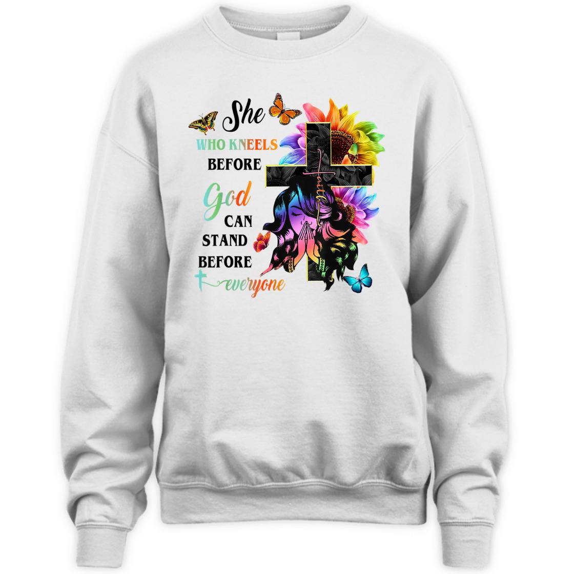 She Who Kneels Before God Can Stand Before Anyone Unique T-Shirt For Believers