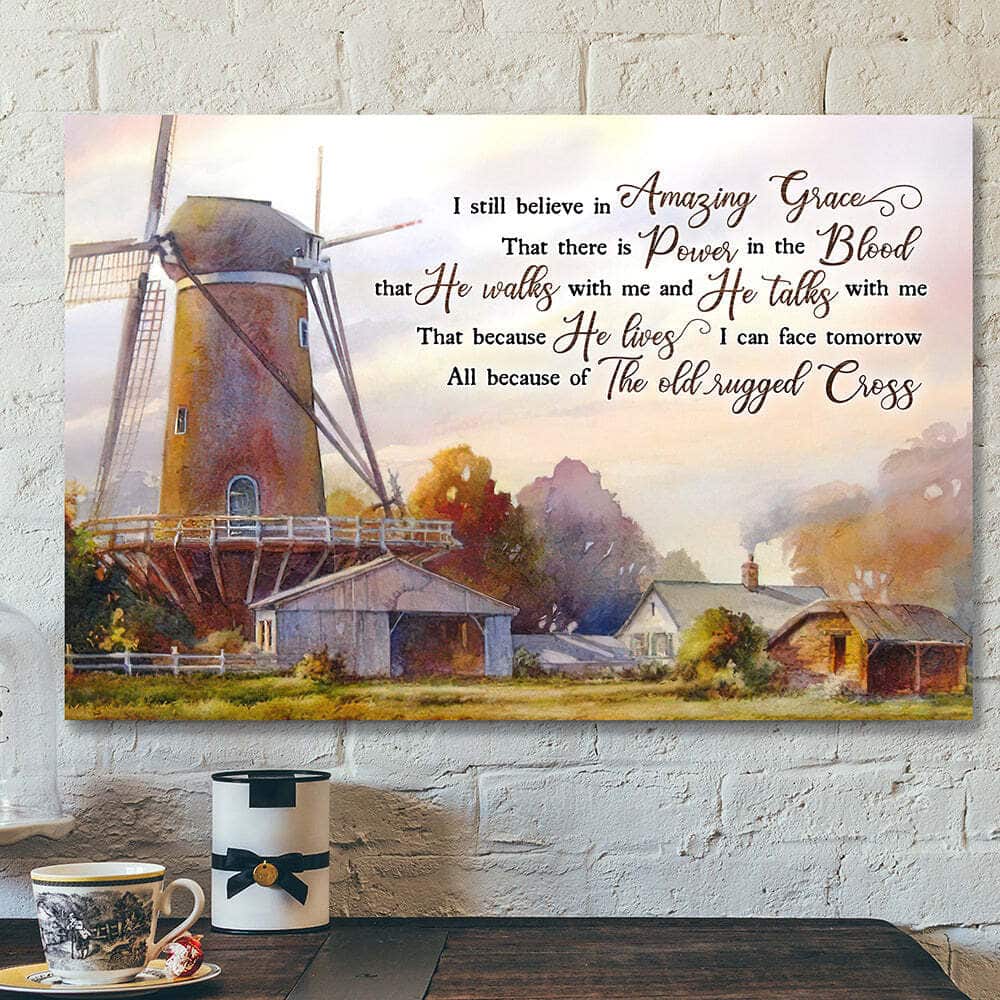 Christian Art God I Still Believe In Amazing Grace Christian Canvas Wall Art Christian Art God I Still Believe In Amazing Grace Christian Canvas Wall Art