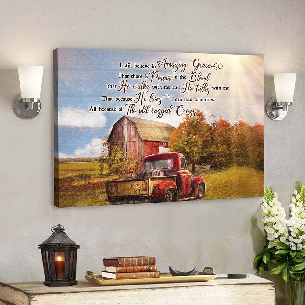 Jesus Art Scripture I Still Believe In Amazing Grace Christian Canvas Wall Art Jesus Art Scripture I Still Believe In Amazing Grace Christian Canvas Wall Art