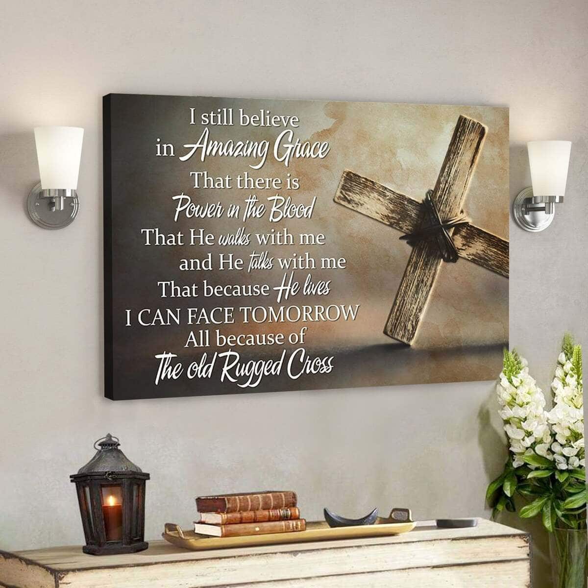 God Bible Verse Special Cross Christian I Still Believe In Amazing Grace Scripture Canvas Wall Art God Bible Verse Special Cross Christian I Still Believe In Amazing Grace Scripture Canvas Wall Art
