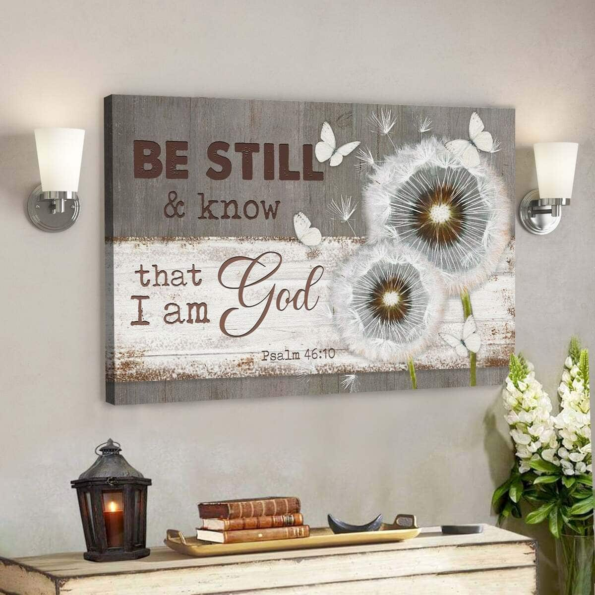 Bible Verse Be Still And Know That I Am God Psalm 4610 Dandelion Butterfly Scripture Canvas Wall Art