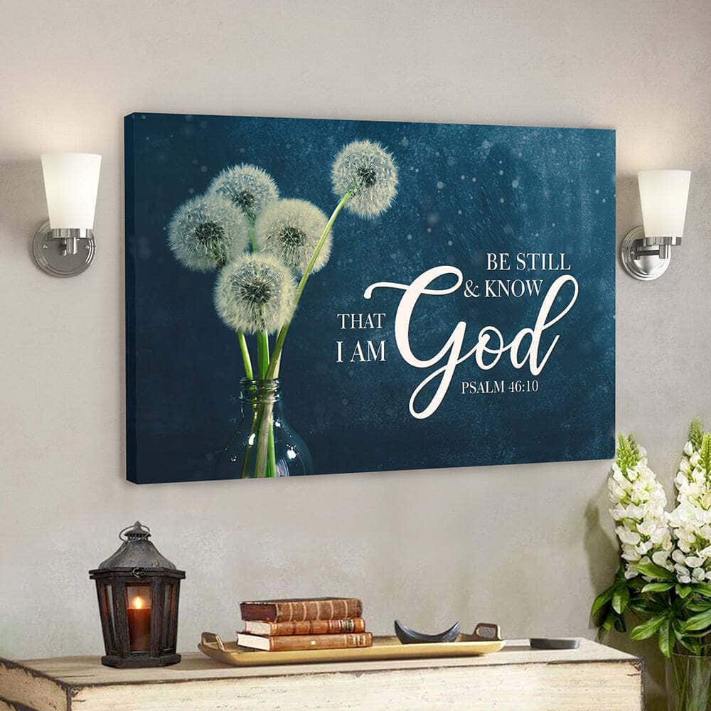 Bible Verse Christian Art Be Still And Know That I Am God Canvas Wall Art