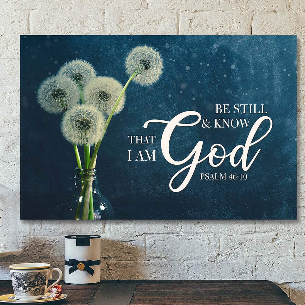 Bible Verse Christian Art Be Still And Know That I Am God Canvas Wall Art Bible Verse Christian Art Be Still And Know That I Am God Canvas Wall Art
