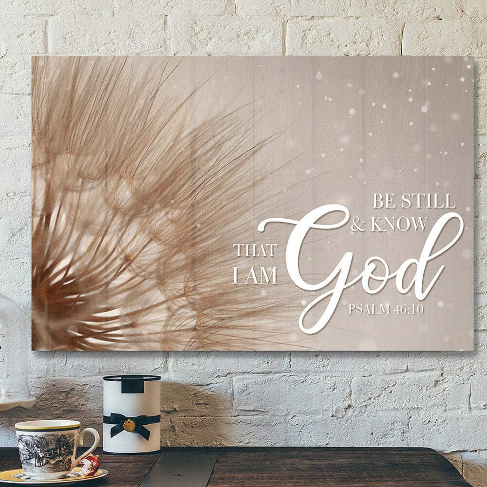 Christian Faith Be Still And Know That I Am God Canvas Wall Art Christian Faith Be Still And Know That I Am God Canvas Wall Art
