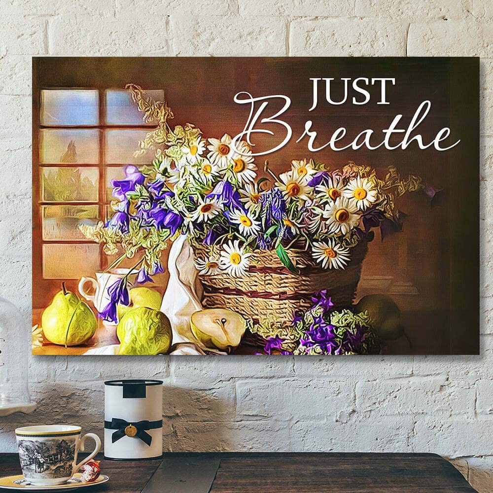 Bible Verse Scripture Jesus Just Breathe Christian Canvas Wall Art