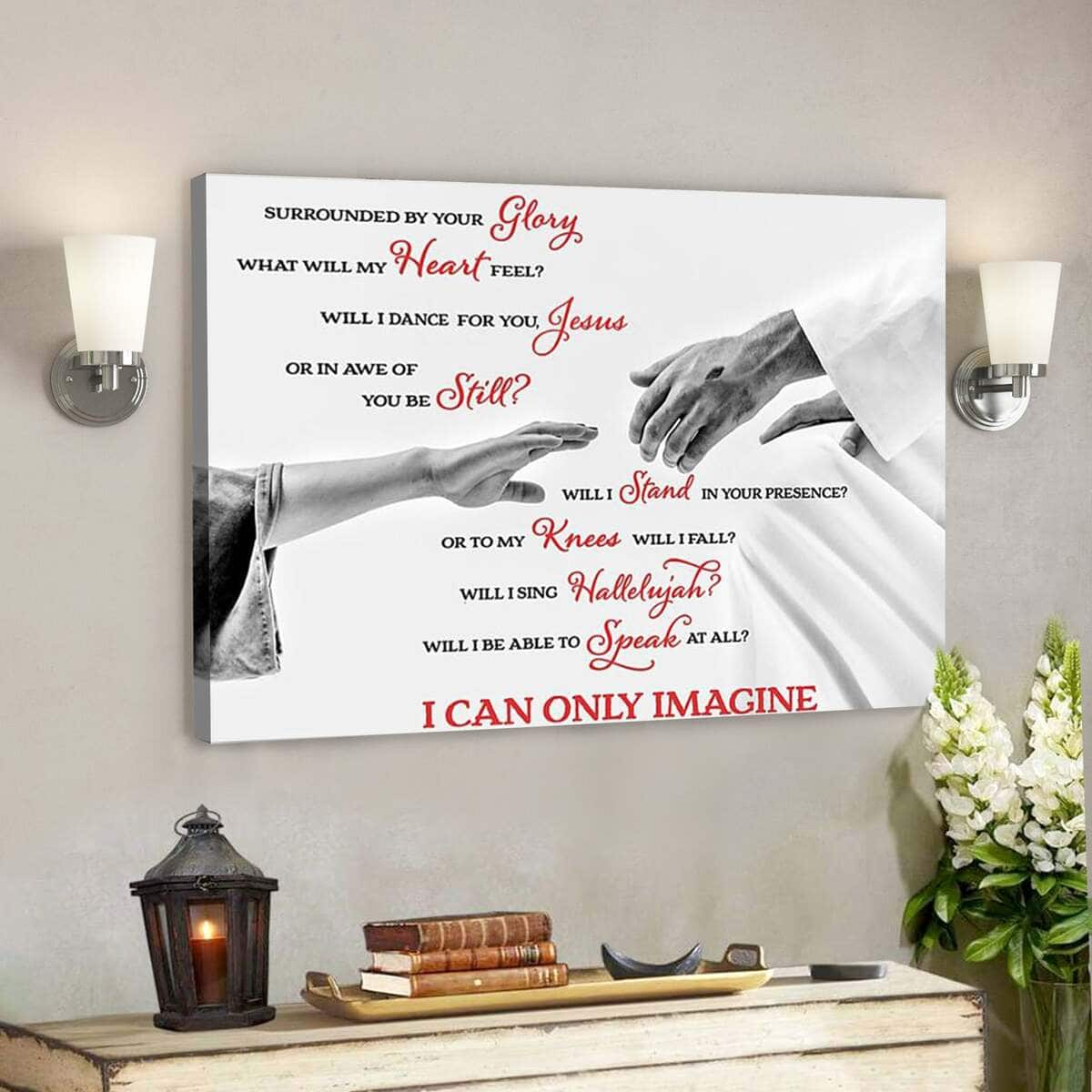 Bible Verse Jesus Art I Can Only Imagine Take My Hand Jesus Canvas Wall Art