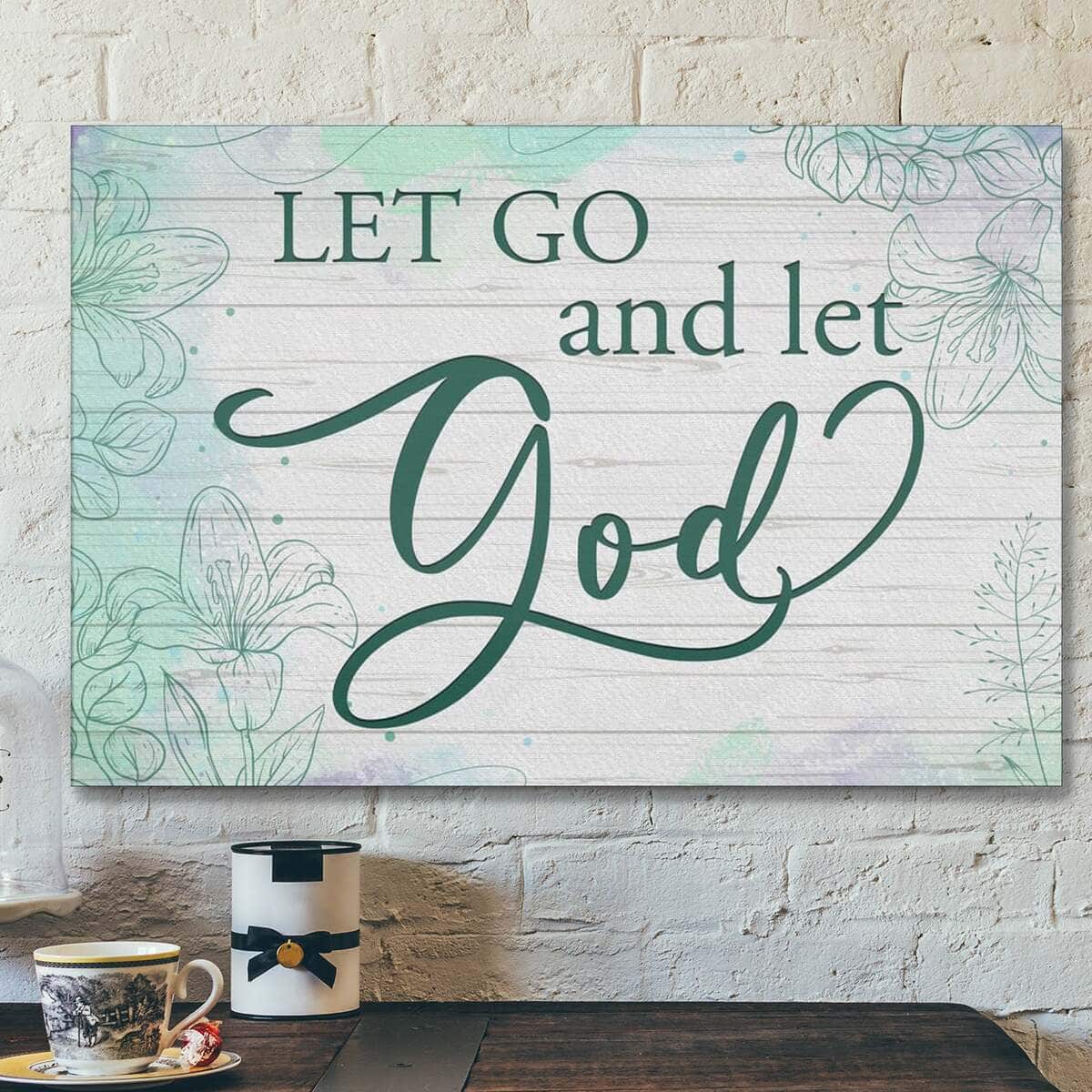 Inspiring Let Go And Let God Bible Verse Images