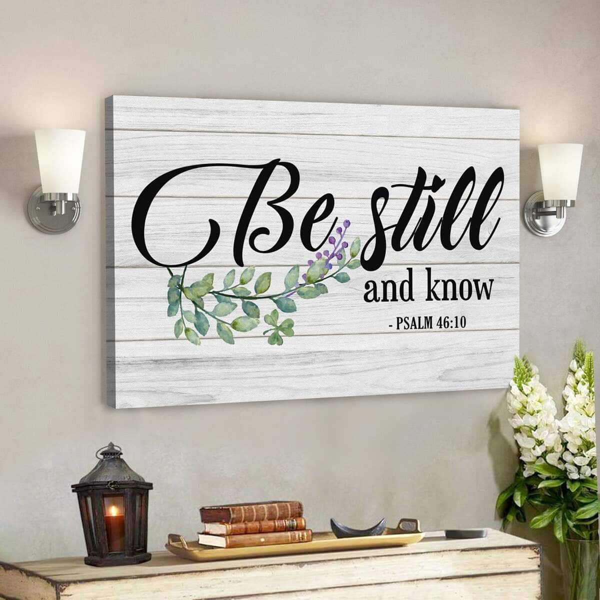 Bible Verse Be Still And Know Psalm 4610 Art Scripture Canvas Wall Art