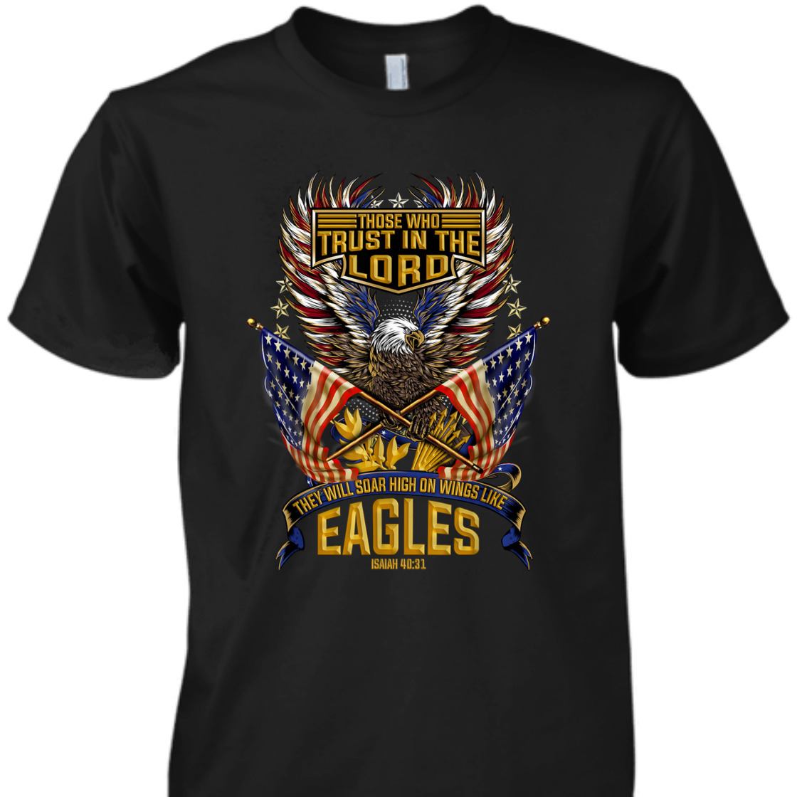 Soar On Wings Like Eagles T-Shirt Christian Patriotic With American Flag 4th Of July Soar On Wings Like Eagles T-Shirt Christian Patriotic With American Flag 4th Of July
