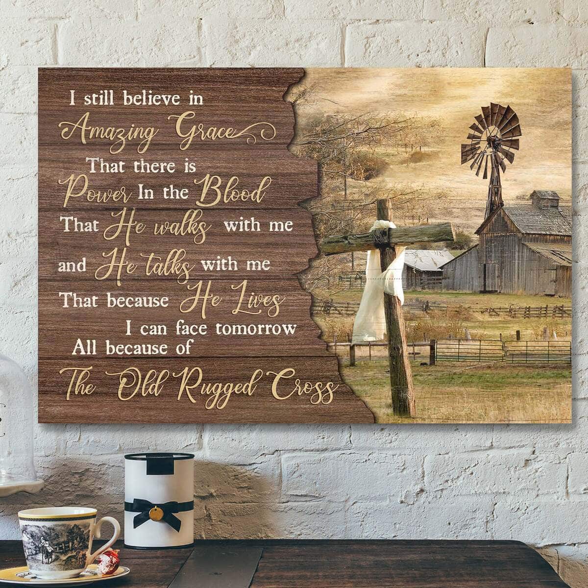 The Cross With Countryside Farm I Still Believe In Amazing Grace Bible Verse Scripture Canvas Wall Art The Cross With Countryside Farm I Still Believe In Amazing Grace Bible Verse Scripture Canvas Wall Art