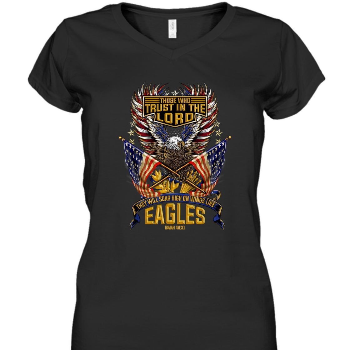 Soar On Wings Like Eagles T-Shirt Christian Patriotic With American Flag 4th Of July Soar On Wings Like Eagles T-Shirt Christian Patriotic With American Flag 4th Of July