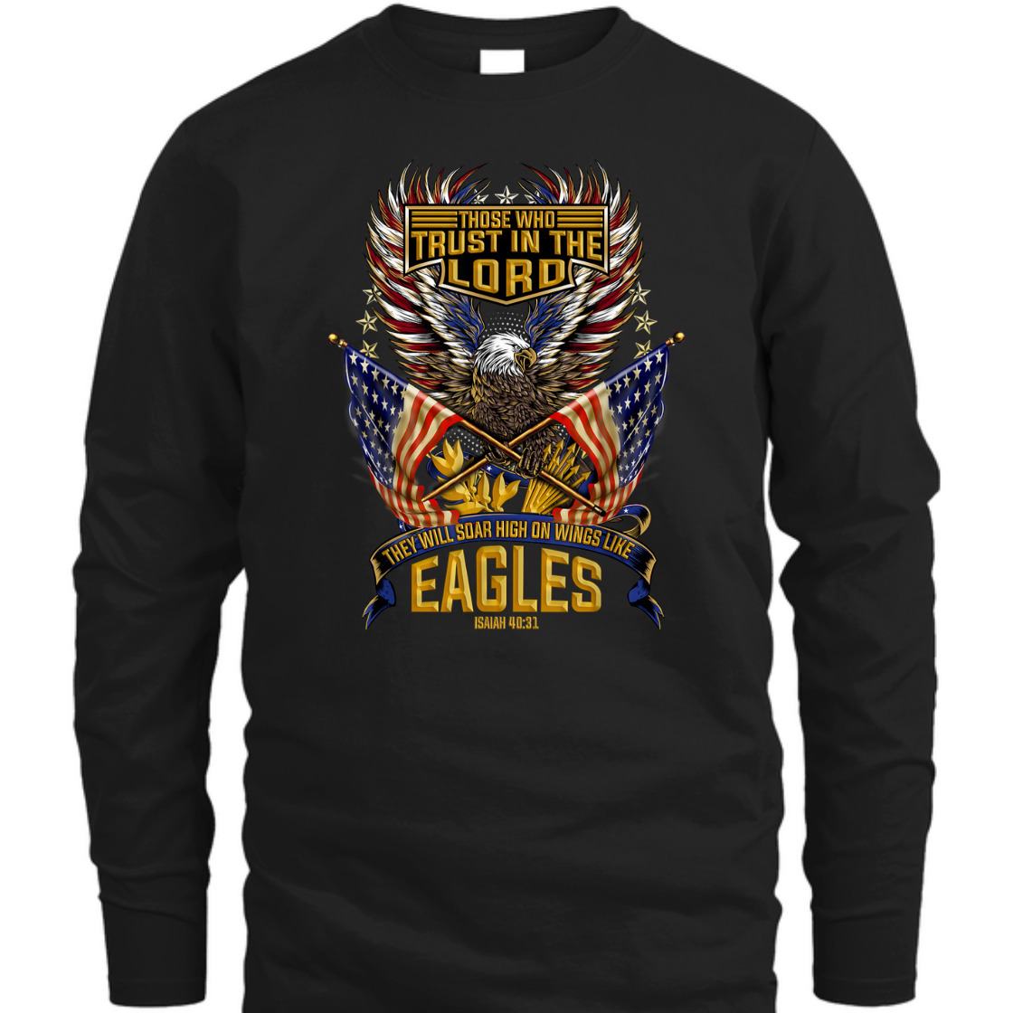 Soar On Wings Like Eagles T-Shirt Christian Patriotic With American Flag 4th Of July Soar On Wings Like Eagles T-Shirt Christian Patriotic With American Flag 4th Of July