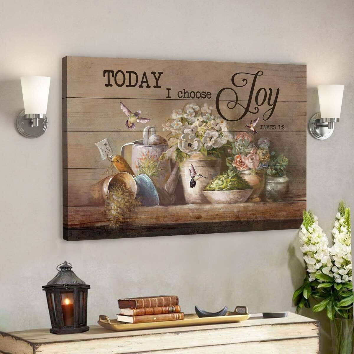 Garden Tools With Flower Vases Today I Choose Joy Bible Verse Scripture Canvas Wall Art