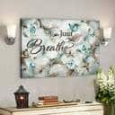 Christian Flower Just Breathe Bible Verse Scripture Canvas Wall Art Christian Flower Just Breathe Bible Verse Scripture Canvas Wall Art