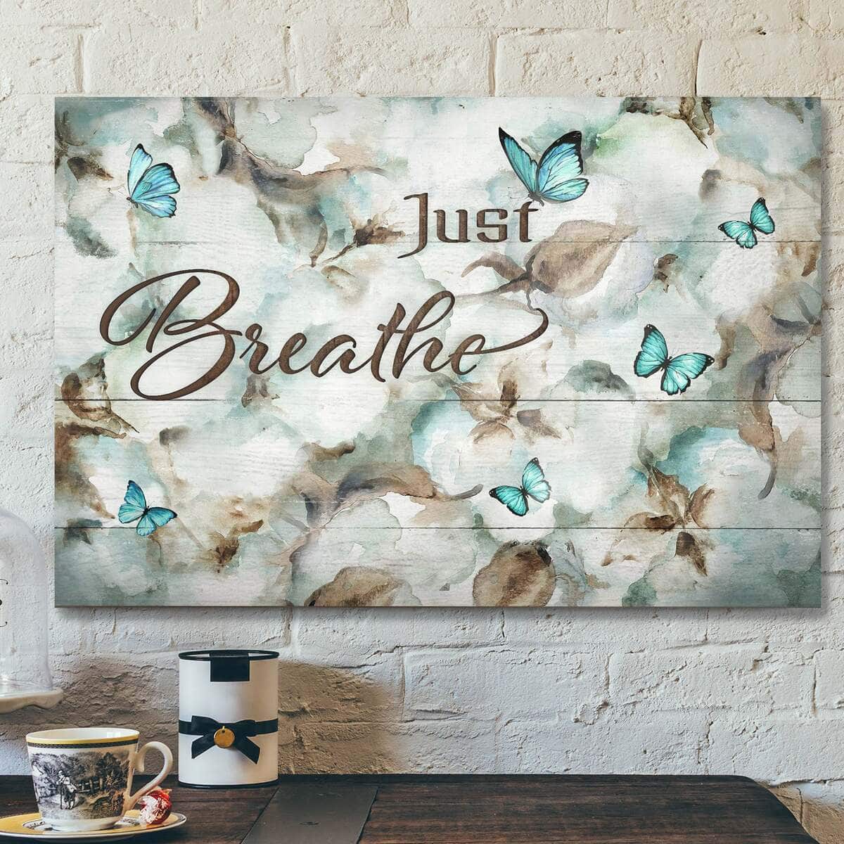 Christian Flower Just Breathe Bible Verse Scripture Canvas Wall Art