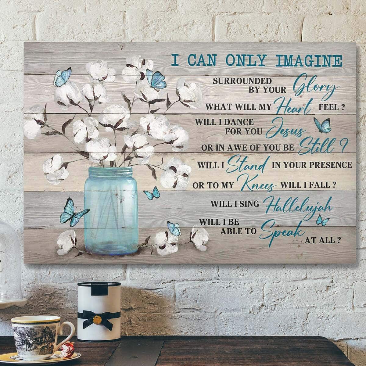 Bible Verse Cotton Flower Jar I Can Only Imagine Canvas Wall Art Bible Verse Cotton Flower Jar I Can Only Imagine Canvas Wall Art