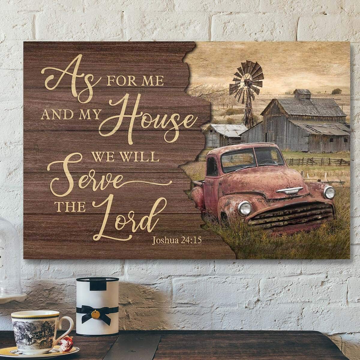 Old Farm As For Me And My House We Will Serve The Lord Bible Verse Scripture Canvas Wall Art Old Farm As For Me And My House We Will Serve The Lord Bible Verse Scripture Canvas Wall Art