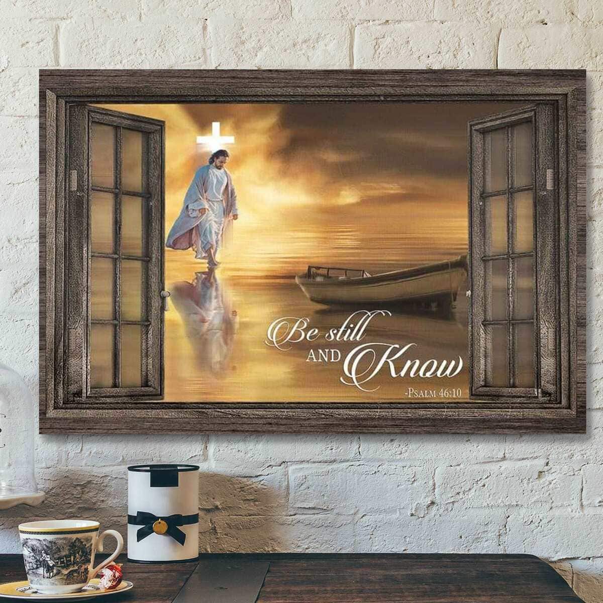 Be Still And Know Psalm 4610 Bible Verse Christian Bible Verse Scripture Canvas Wall Art Be Still And Know Psalm 4610 Bible Verse Christian Bible Verse Scripture Canvas Wall Art