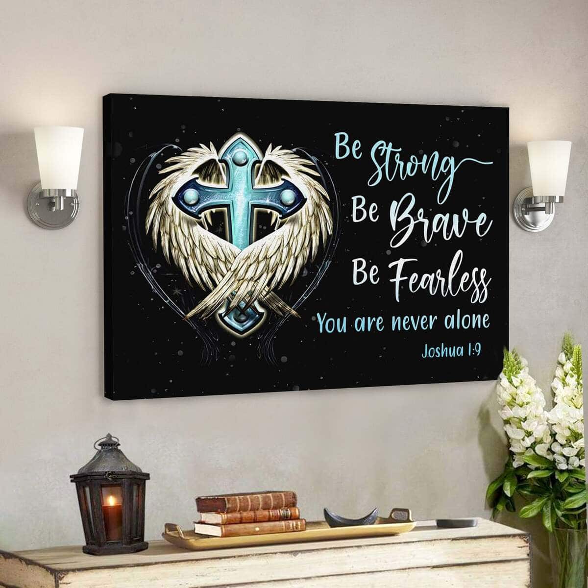 Bible Verse Be Strong Be Brave Be Fearless Scripture Canvas Wall Art Bible Verse Be Strong Be Brave Be Fearless Scripture Canvas Wall Art