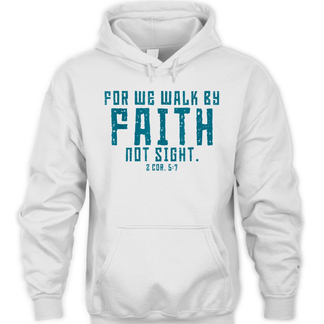 For We Walk By Faith Not Sight 2 Corinthians 57 T-Shirt For We Walk By Faith Not Sight 2 Corinthians 57 T-Shirt