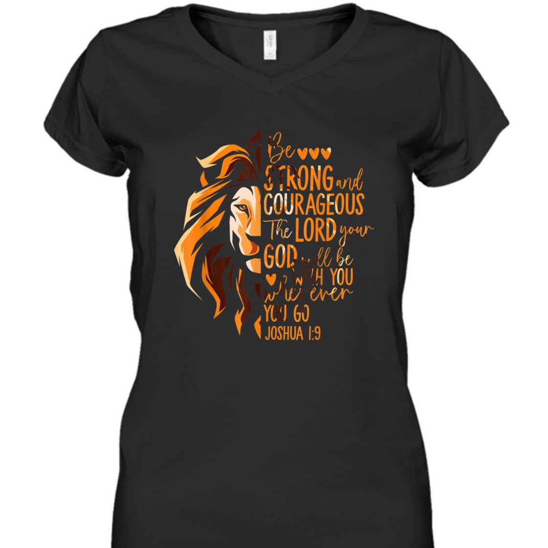 Bible Verse T-Shirt Be Strong and Courageous God Will Be With You Whenever You Go
