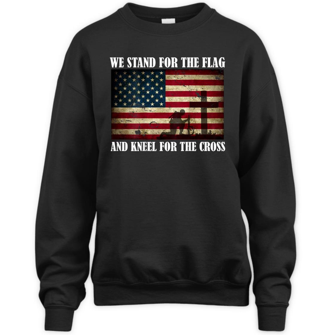 We Stand For The Flag And Kneel For The Cross Veteran Memorial Day T-Shirt We Stand For The Flag And Kneel For The Cross Veteran Memorial Day T-Shirt