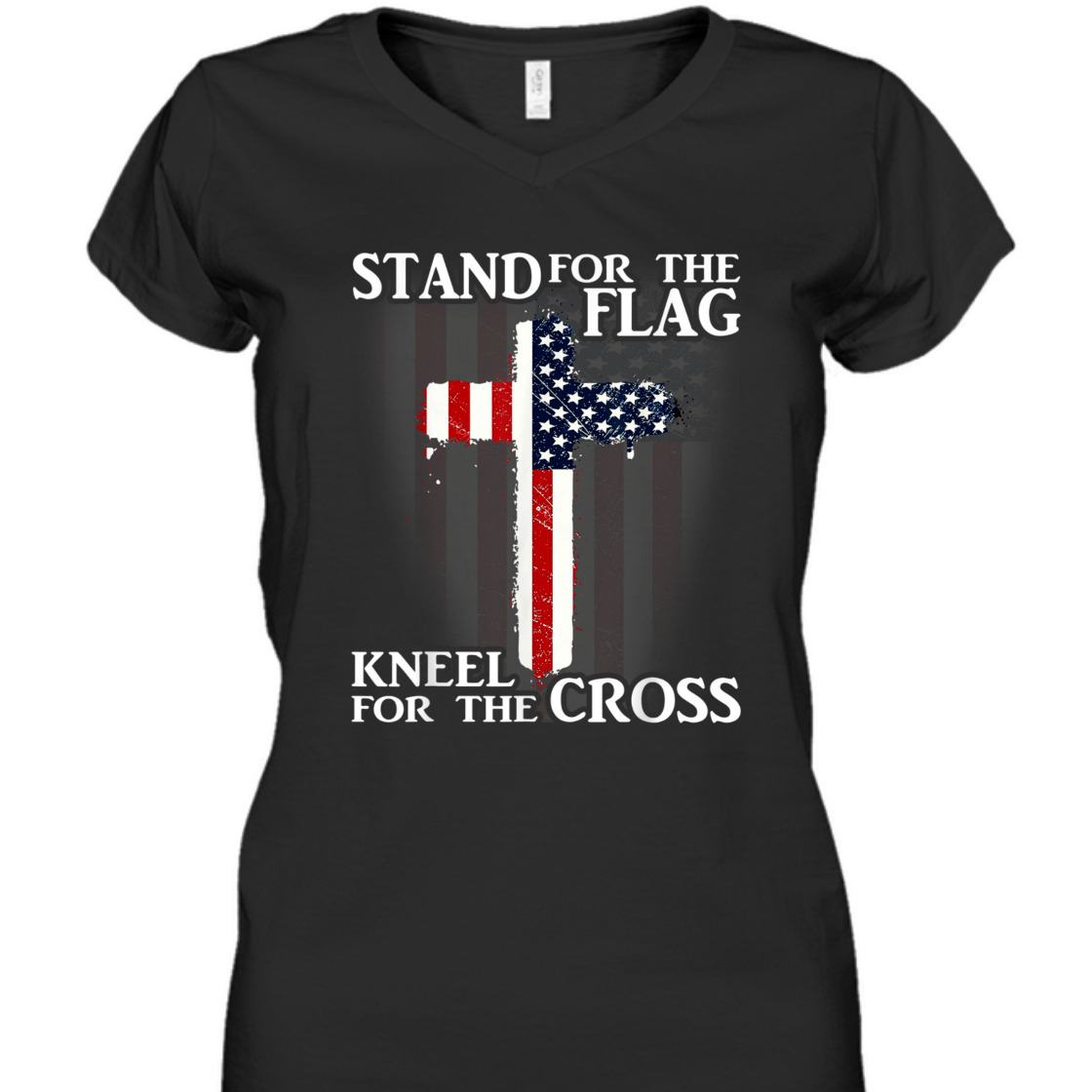 Stand For The Flag Kneel For The Cross US Patriotic T-Shirt Stand For The Flag Kneel For The Cross US Patriotic T-Shirt