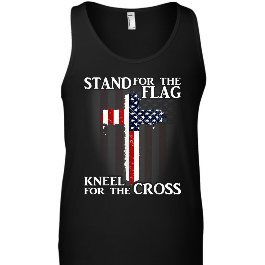 Stand For The Flag Kneel For The Cross US Patriotic T-Shirt Stand For The Flag Kneel For The Cross US Patriotic T-Shirt
