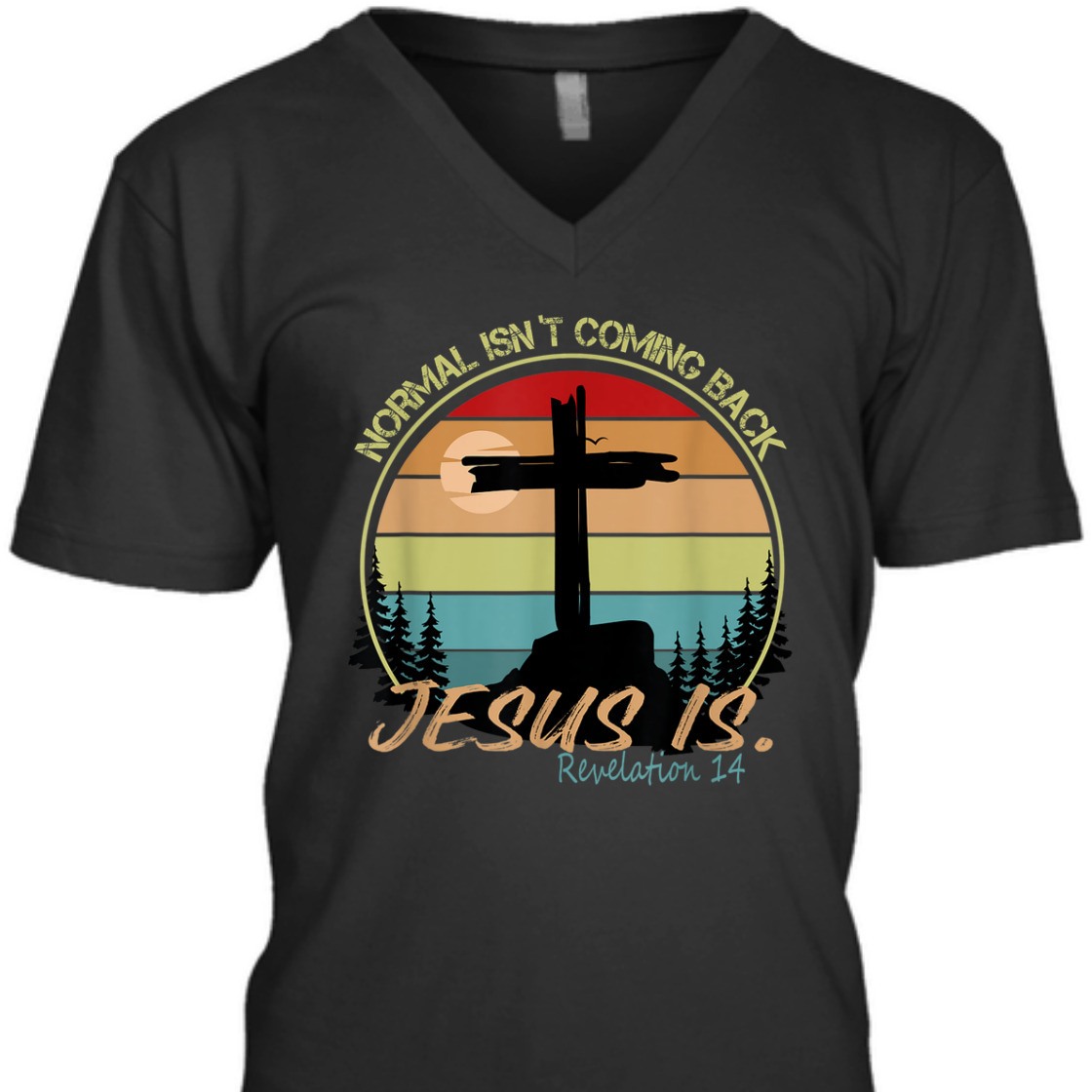 Vintage Bible Verse T-Shirt Normal Isn't Coming Back Jesus Is Revelation 14