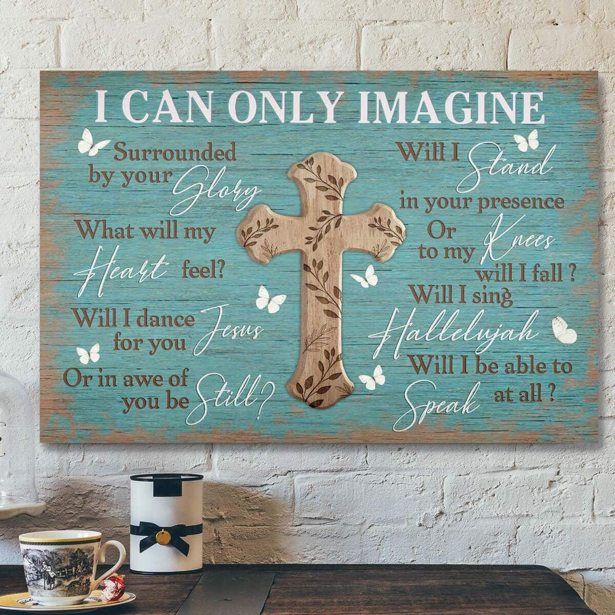 The Cross On Blue Background I Can Only Imagine Bible Verse Scripture Canvas Wall Art The Cross On Blue Background I Can Only Imagine Bible Verse Scripture Canvas Wall Art