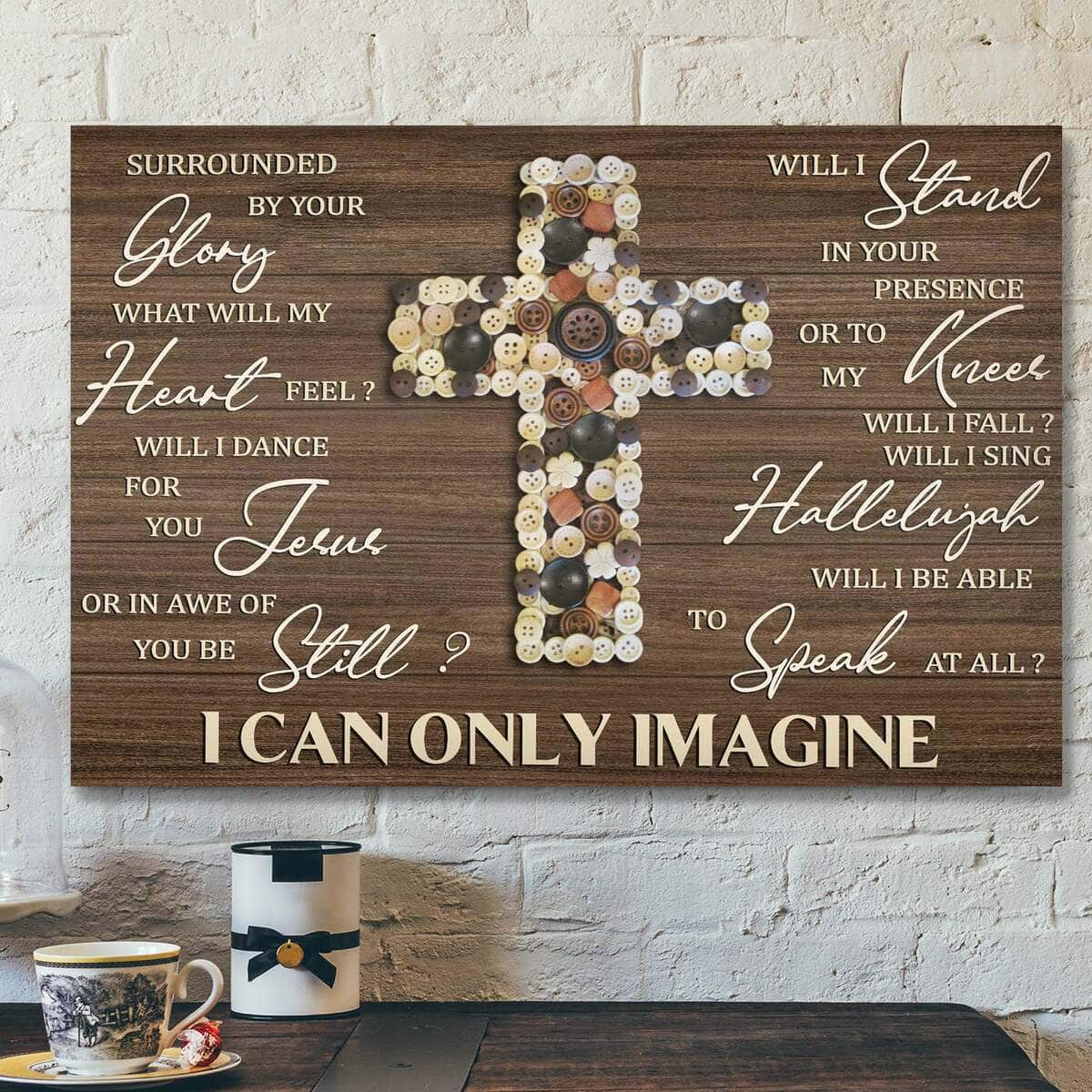 Button Cross I Can Only Imagine Bible Verse Scripture Canvas Wall Art Button Cross I Can Only Imagine Bible Verse Scripture Canvas Wall Art