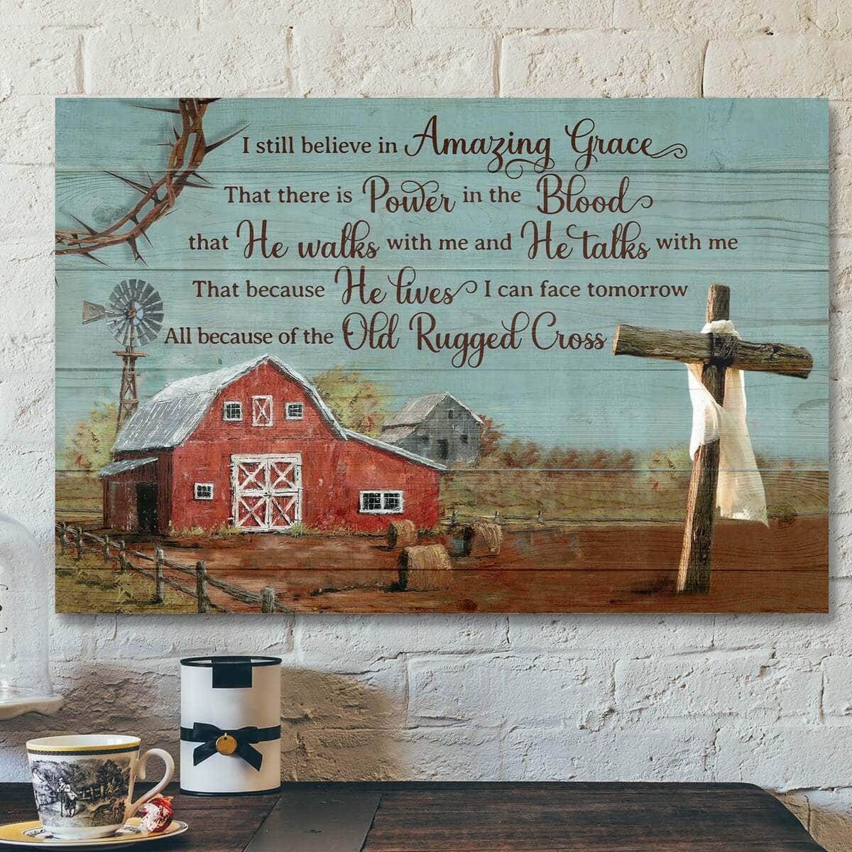 Cross With Tranquil Farm I Still Believe In Amazing Grace Bible Verse Scripture Canvas Wall Art Cross With Tranquil Farm I Still Believe In Amazing Grace Bible Verse Scripture Canvas Wall Art