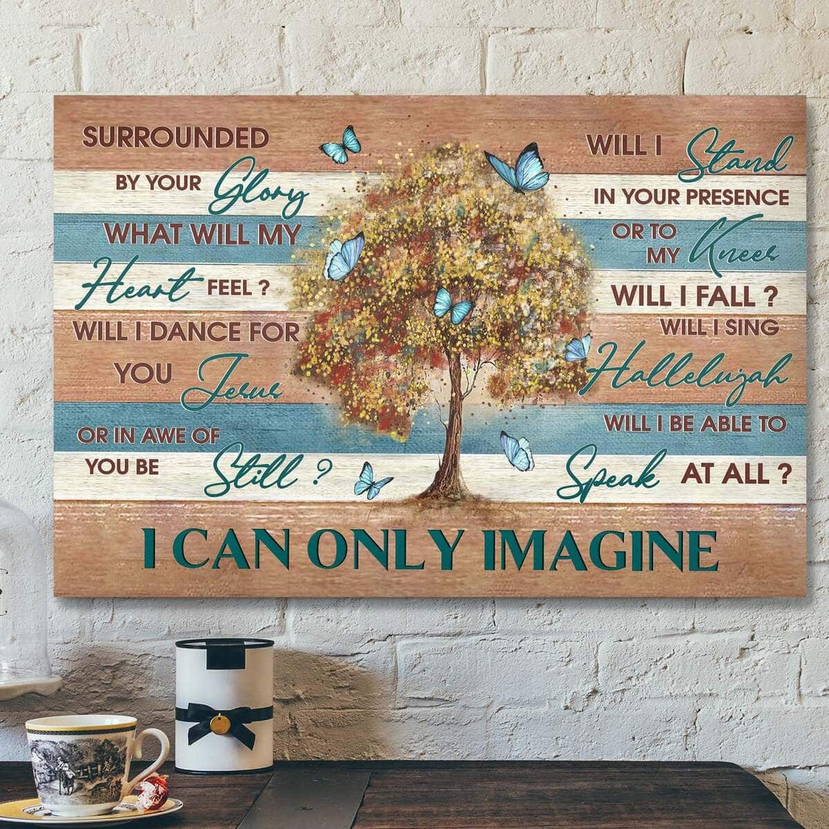 Beautiful Tree I Can Only Imagine Bible Verse Canvas Wall Art Beautiful Tree I Can Only Imagine Bible Verse Canvas Wall Art