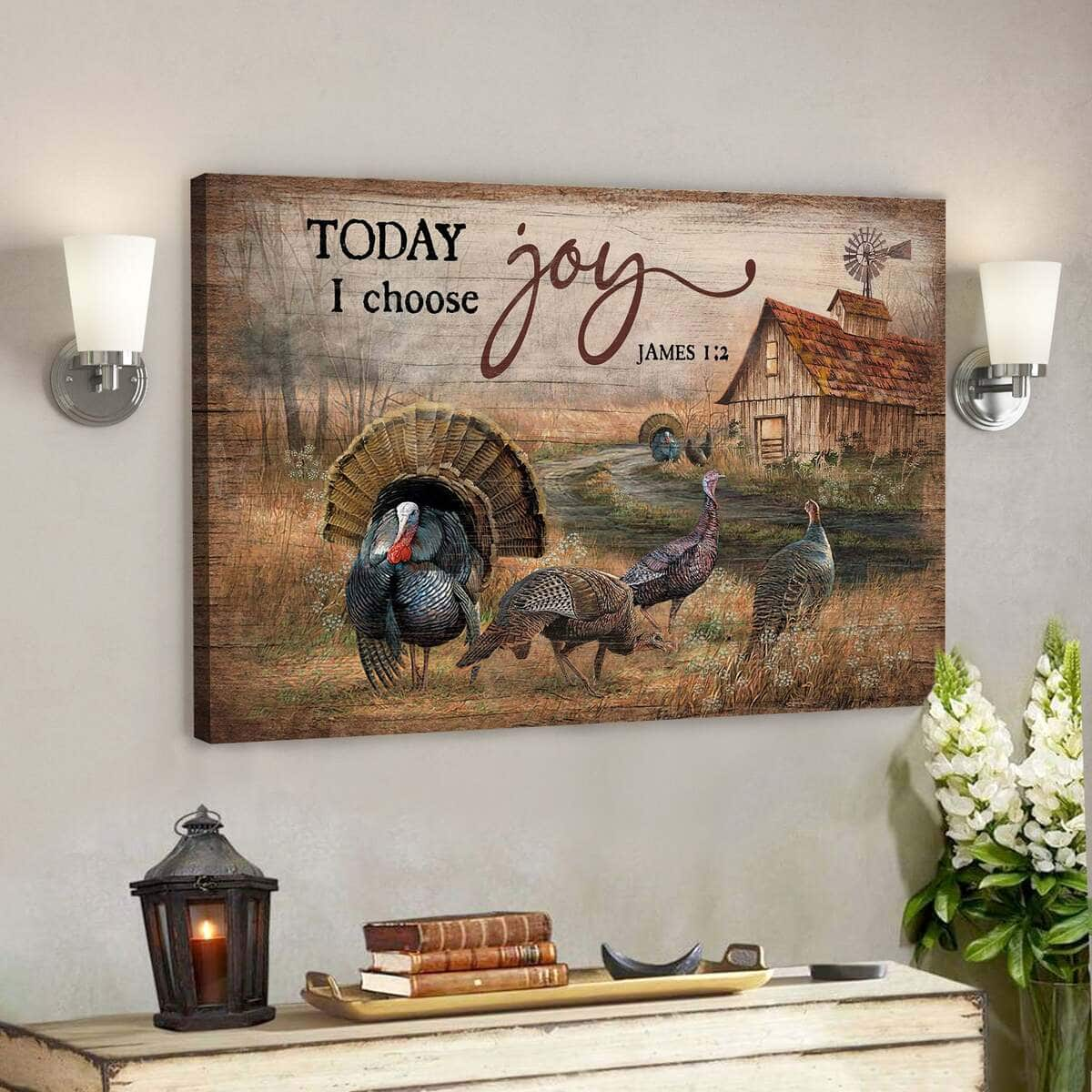 Turkey Today I Choose Joy Bible Verse Scripture Canvas Wall Art