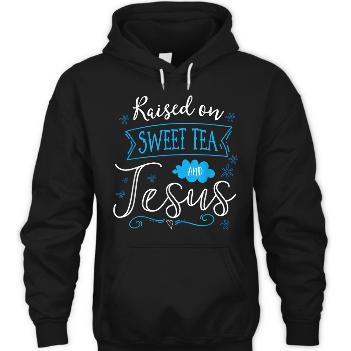 Raised On Sweet Tea And Jesus T-Shirt Perfect Gift For Jesus Lovers