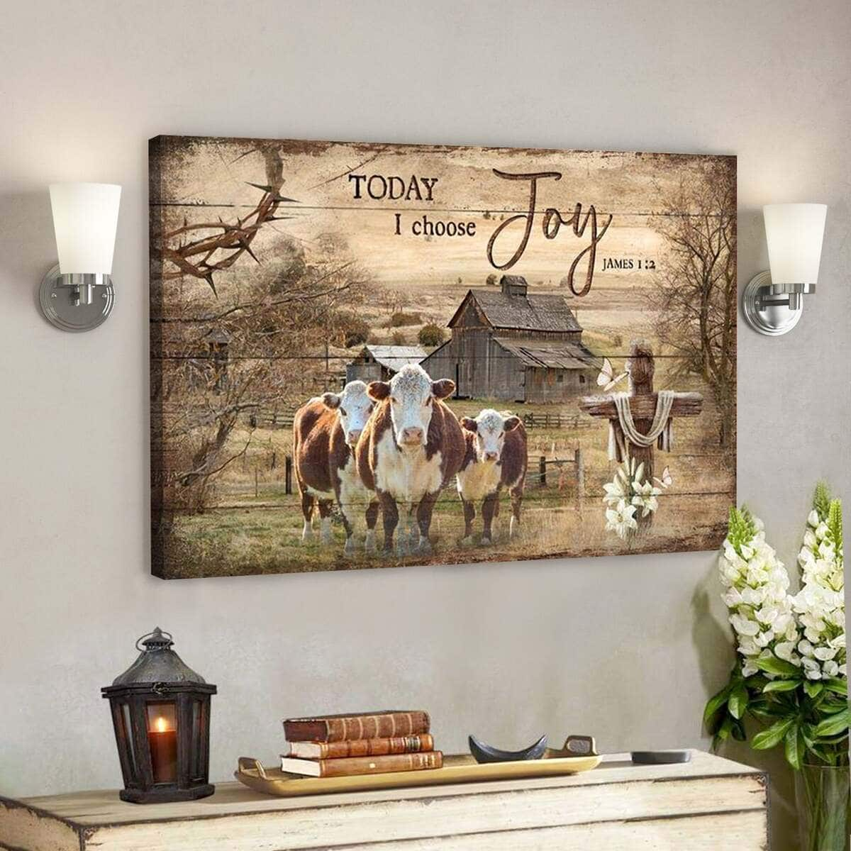 Cow On The Farm Today I Choose Joy Bible Verse Scripture Canvas Wall Art