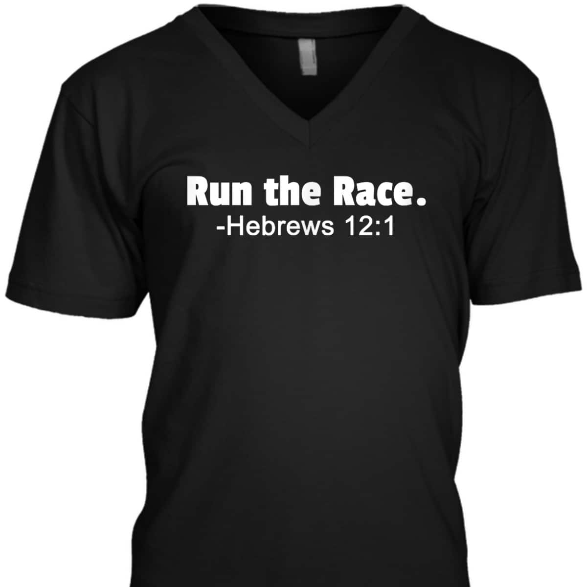 Run The Race Hebrews 121 Christian Faith Runner Jogger T-Shirt Run The Race Hebrews 121 Christian Faith Runner Jogger T-Shirt