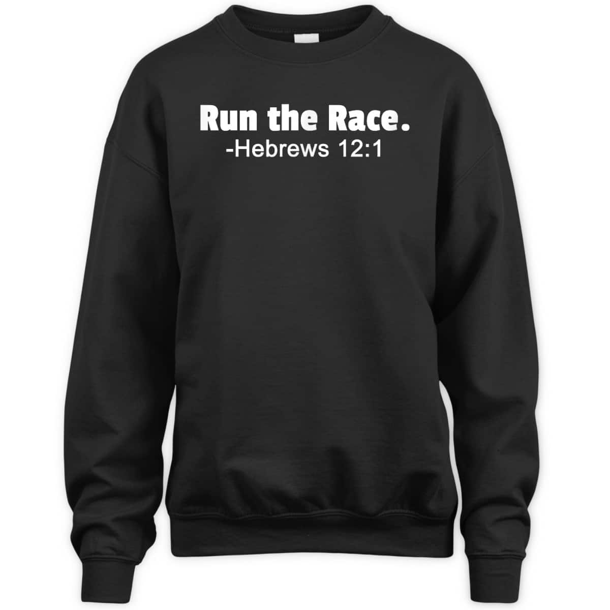 Run The Race Hebrews 121 Christian Faith Runner Jogger T-Shirt Run The Race Hebrews 121 Christian Faith Runner Jogger T-Shirt