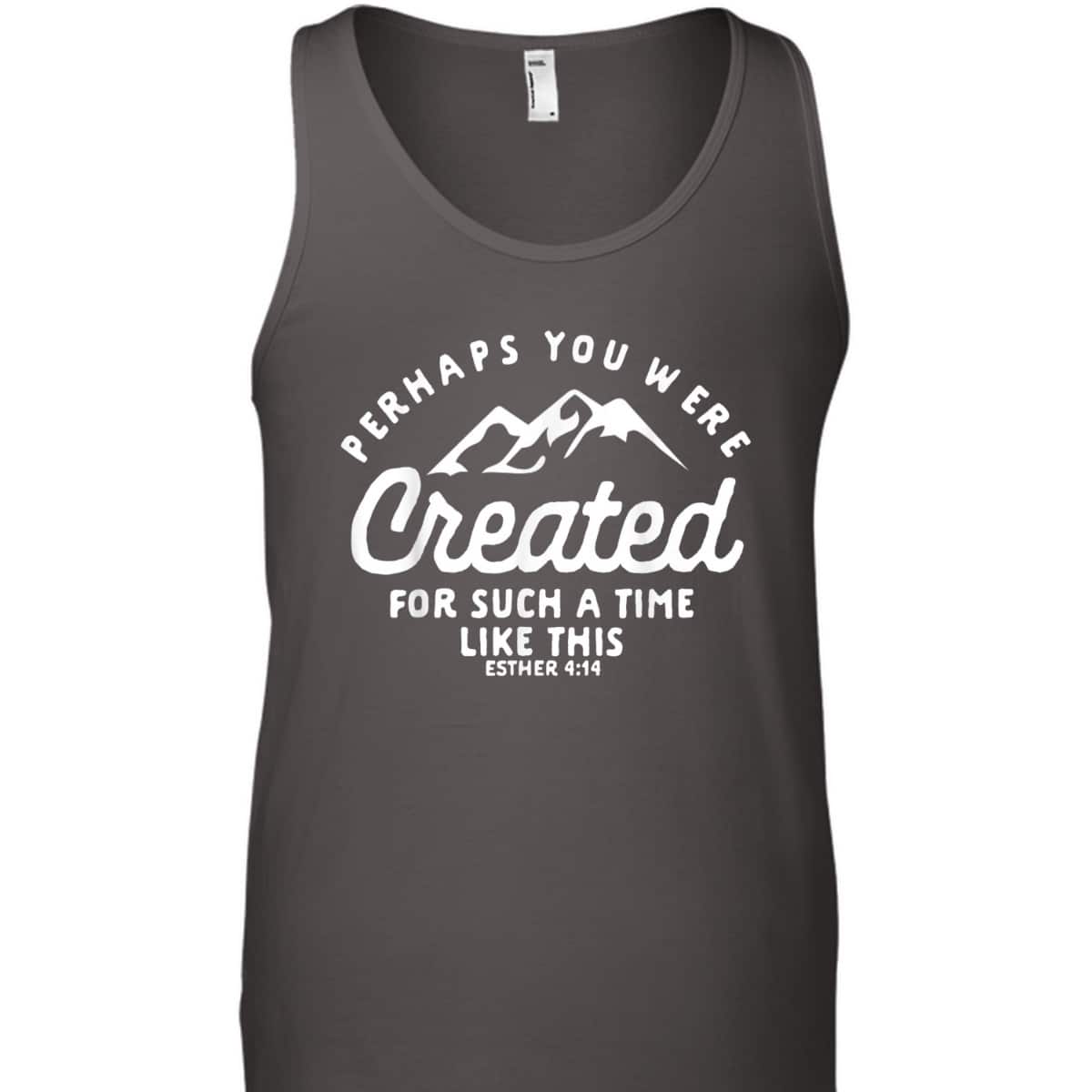 Christian Created For A Time Like This Esther 414 T-Shirt Christian Created For A Time Like This Esther 414 T-Shirt