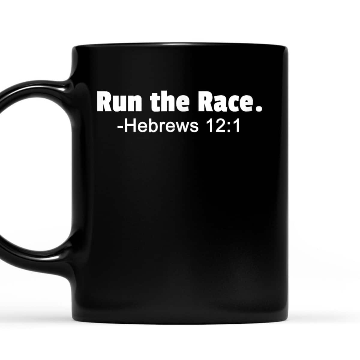 Run The Race Hebrews 121 Christian Faith Runner Jogger T-Shirt Run The Race Hebrews 121 Christian Faith Runner Jogger T-Shirt