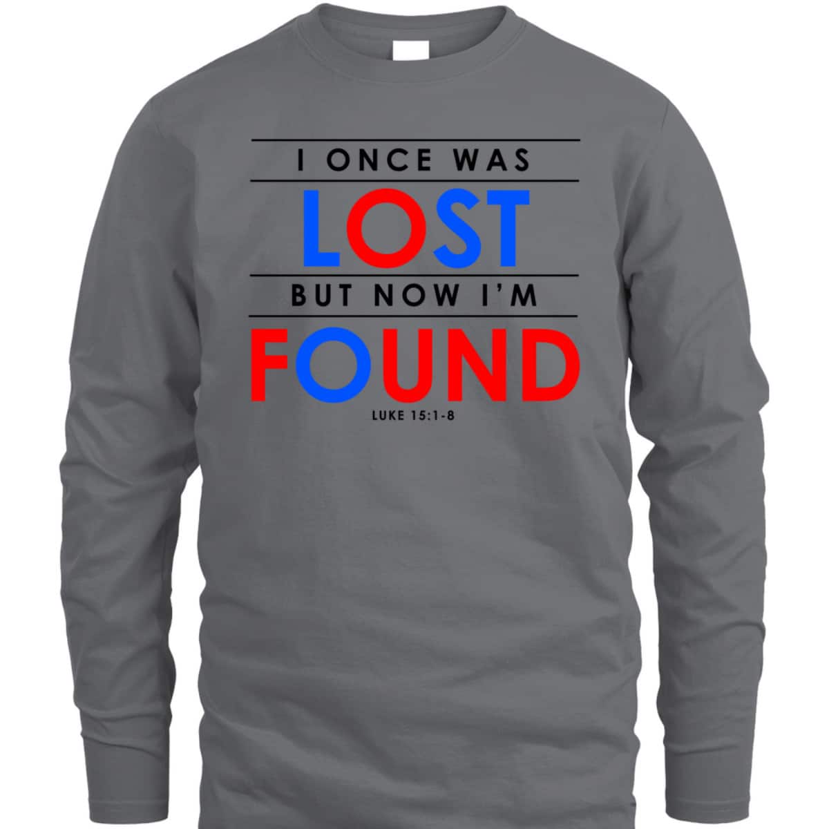 Christian Gifts I Once Was Lost But Now I'm Found T-Shirt Christian Gifts I Once Was Lost But Now I'm Found T-Shirt