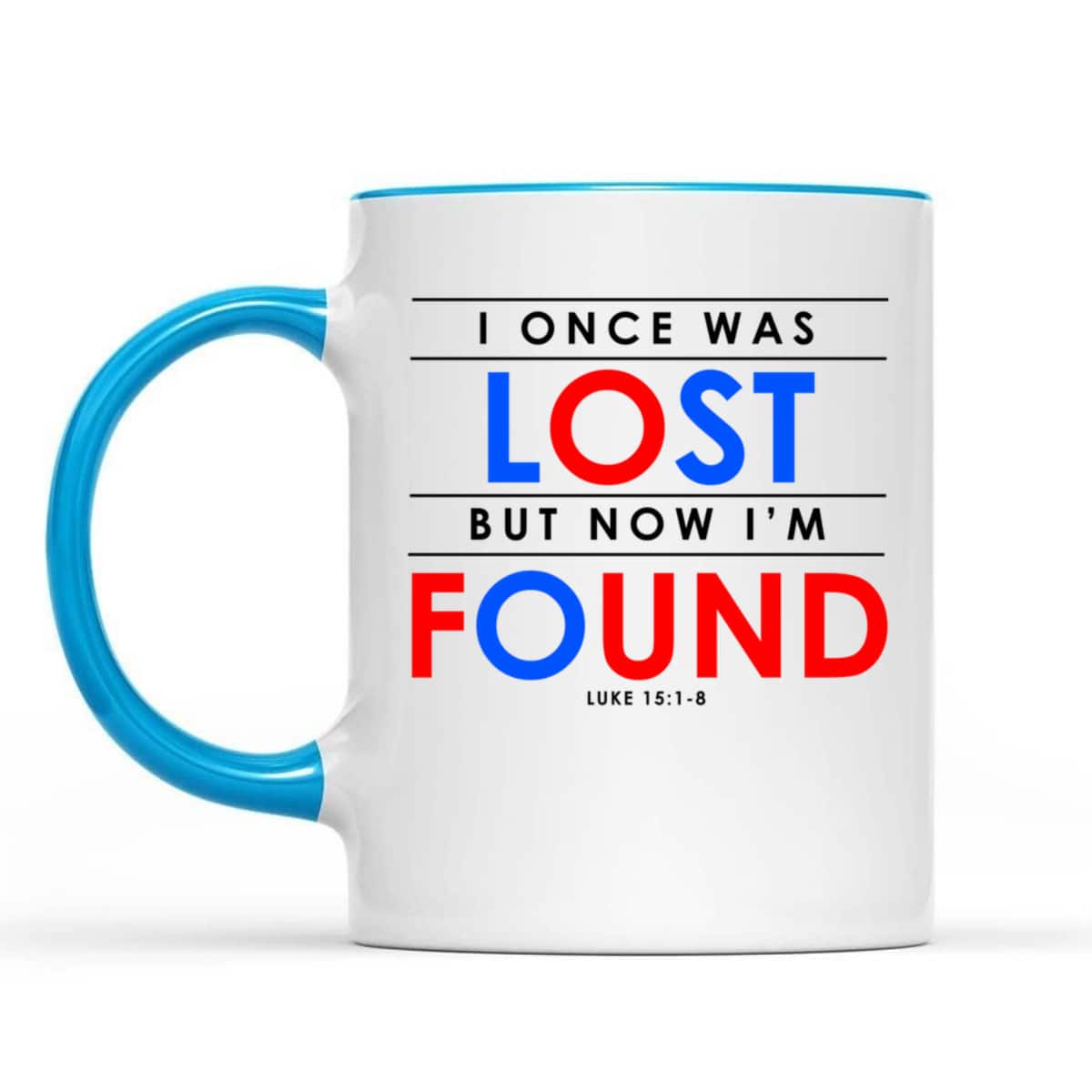 Christian Gifts I Once Was Lost But Now I'm Found T-Shirt Christian Gifts I Once Was Lost But Now I'm Found T-Shirt