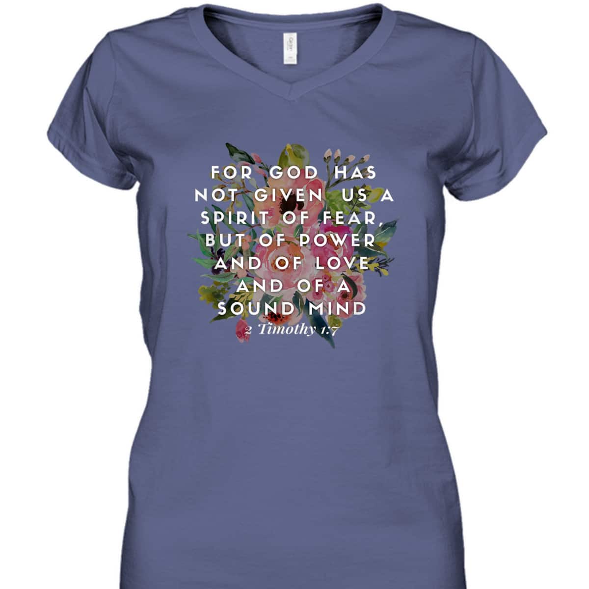 For God Has Not Given Us A Spirit Of Fear T-Shirt For God Has Not Given Us A Spirit Of Fear T-Shirt