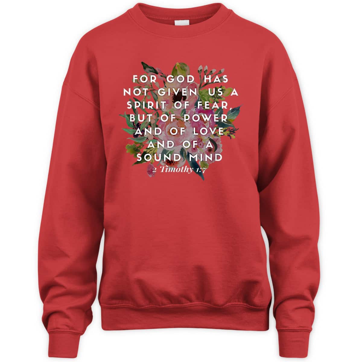 For God Has Not Given Us A Spirit Of Fear T-Shirt For God Has Not Given Us A Spirit Of Fear T-Shirt