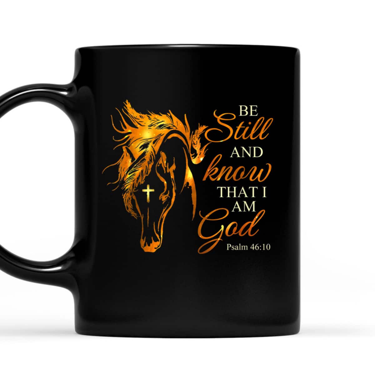 Be Still And Know That I Am God Cross Horse Faith Jesus God T-Shirt Be Still And Know That I Am God Cross Horse Faith Jesus God T-Shirt