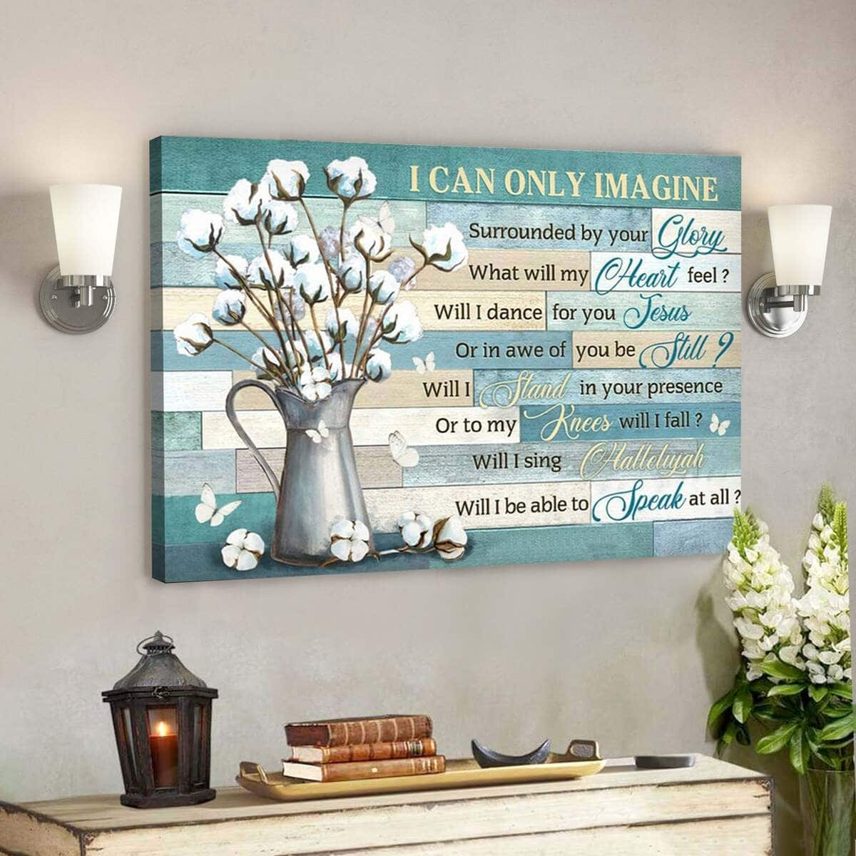 Flower I Can Only Imagine Bible Verse Jesus Scripture Canvas Wall Art